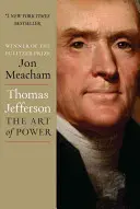 Thomas Jefferson: Umelecké diela Jeffersona: Umelecké diela Jeffersona: Umelecké diela - Thomas Jefferson: The Art of Power
