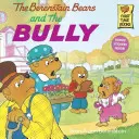 Medvedíky Berenstainove a tyran - The Berenstain Bears and the Bully