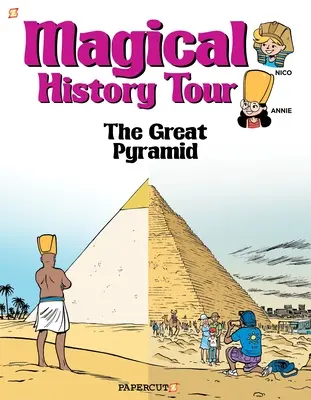 Magická historická cesta č. 1: Veľká pyramída - Magical History Tour #1: The Great Pyramid