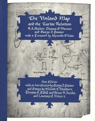 Mapa Vinlandu a tatársky vzťah: Nové vydanie - The Vinland Map and the Tartar Relation: New Edition