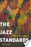Džezové štandardy: Sprievodca repertoárom - The Jazz Standards: A Guide to the Repertoire