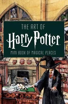 Umenie Harryho Pottera (minikniha): Mini kniha o čarovných miestach - The Art of Harry Potter (Mini Book): Mini Book of Magical Places