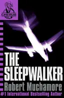 CHERUB: Námesačník - kniha 9 - CHERUB: The Sleepwalker - Book 9