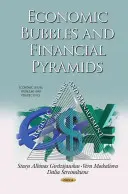 Ekonomické bubliny a finančné pyramídy - logistická analýza a riadenie - Economic Bubbles & Financial Pyramids - Logistic Analysis & Management
