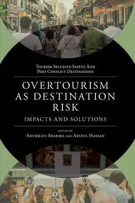 Nadmerný cestovný ruch ako riziko destinácie: dopady a riešenia - Overtourism as Destination Risk: Impacts and Solutions