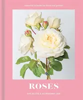 Ruže - Krásne odrody pre dom a záhradu - Roses - Beautiful varieties for home and garden