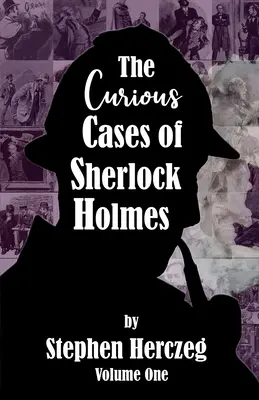 Zvedavé prípady Sherlocka Holmesa - prvý diel - The Curious Cases of Sherlock Holmes - Volume One