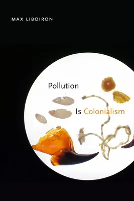 Znečistenie je kolonializmus - Pollution Is Colonialism