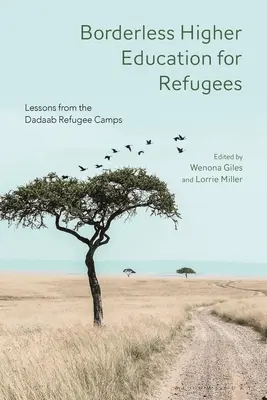 Vysokoškolské vzdelávanie utečencov bez hraníc: Poučenie z utečeneckých táborov Dadaab - Borderless Higher Education for Refugees: Lessons from the Dadaab Refugee Camps