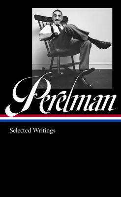 S. J. Perelman: Spisy (Loa #346) - S. J. Perelman: Writings (Loa #346)