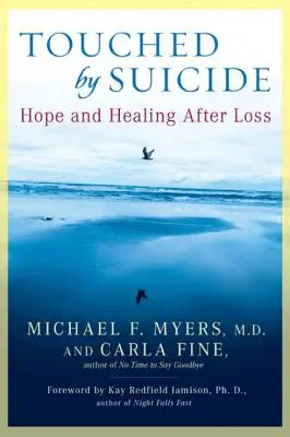 Dotknutý samovraždou: Nádej a uzdravenie po strate - Touched by Suicide: Hope and Healing After Loss
