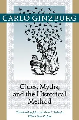Stopy, mýty a historická metóda - Clues, Myths, and the Historical Method