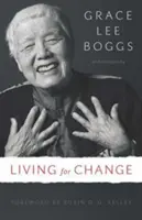 Žiť pre zmenu: Autobiografia - Living for Change: An Autobiography