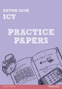 Opraviť praktické dokumenty GCSE ICT - Revise GCSE ICT Practice Papers