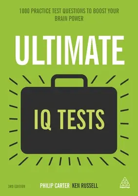 Najvyššie IQ testy: 1000 praktických testových otázok na zvýšenie vašej mozgovej kapacity - Ultimate IQ Tests: 1000 Practice Test Questions to Boost Your Brainpower