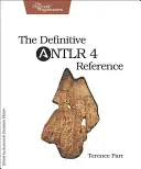 Definitívna príručka Antlr 4 - The Definitive Antlr 4 Reference