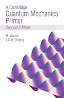 Cambridge Quantum Mechanics Primer - A Cambridge Quantum Mechanics Primer