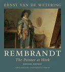 Rembrandt. maliar pri práci - Rembrandt. the Painter at Work