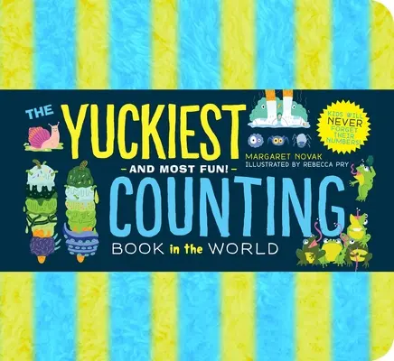 Najfádnejšia kniha o počítaní na svete! Deti nikdy nezabudnú na svoje čísla! - The Yuckiest Counting Book in the World!: Kids Will Never Forget Their Numbers!