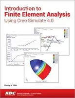 Úvod do analýzy konečných prvkov pomocou Creo Simulate 4.0 - Introduction to Finite Element Analysis Using Creo Simulate 4.0