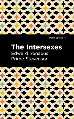 Intersexuáli: Intersexuáli: História similisexuality ako problému v spoločenskom živote - The Intersexes: A History of Similisexualism as a Problem in Social Life