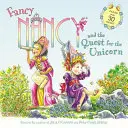 Fancy Nancy a hľadanie jednorožca: Obsahuje viac ako 30 samolepiek! - Fancy Nancy and the Quest for the Unicorn: Includes Over 30 Stickers!