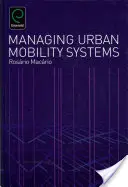 Riadenie systémov mestskej mobility - Managing Urban Mobility Systems