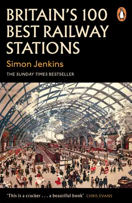 100 najlepších železničných staníc v Británii - Britain's 100 Best Railway Stations
