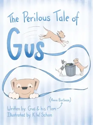 Nebezpečný príbeh Gusa - The Perilous Tale of Gus