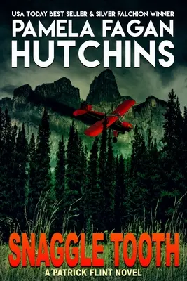 Snaggle Tooth: Patrick Flint: román o Patrickovi Flintovi - Snaggle Tooth: A Patrick Flint Novel