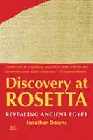 Objav v Rosette: Odhalenie starovekého Egypta - Discovery at Rosetta: Revealing Ancient Egypt