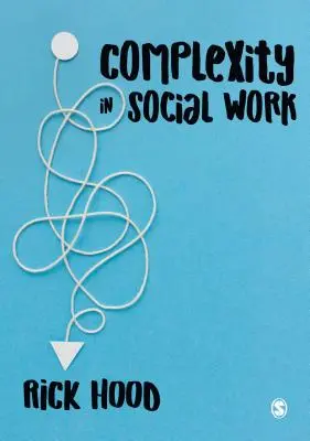 Komplexnosť v sociálnej práci - Complexity in Social Work