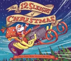 12 saní Vianoc: (Vianočná kniha pre deti, kniha pre batoľatá, prázdninová obrázková kniha a nádielka do zásoby) - The 12 Sleighs of Christmas: (Christmas Book for Kids, Toddler Book, Holiday Picture Book and Stocking Stuffer)