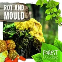 Hniloba a plesne - Rot & Mould