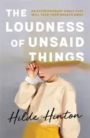 Hlasitosť nevypovedaných vecí - The Loudness of Unsaid Things