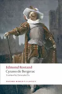 Cyrano de Bergerac: Hrdinská komédia v piatich dejstvách - Cyrano de Bergerac: A Heroic Comedy in Five Acts