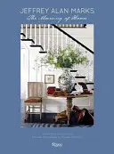 Jeffrey Alan Marks: The Meaning of Home (Význam domova) - Jeffrey Alan Marks: The Meaning of Home