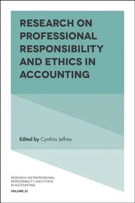 Výskum profesijnej zodpovednosti a etiky v účtovníctve - Research on Professional Responsibility and Ethics in Accounting