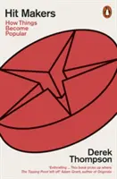 Tvorcovia hitov - Ako sa veci stávajú populárnymi - Hit Makers - How Things Become Popular