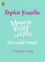 Mamička víla a ja: Morská víla a ja: Kúzla morskej víly - Mummy Fairy and Me: Mermaid Magic