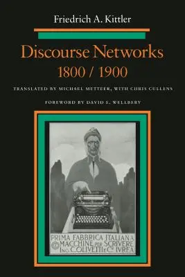 Diskurzné siete, 1800/1900 - Discourse Networks, 1800/1900