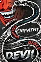 Empatia pre diabla: Nájsť seba samého v biblických zloduchoch - Empathy for the Devil: Finding Ourselves in the Villains of the Bible