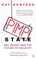 Pasácky štát - Sex, peniaze a budúcnosť rovnosti - Pimp State - Sex, Money and the Future of Equality