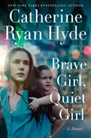 Odvážne dievča, tiché dievča - Brave Girl, Quiet Girl