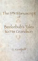 Rukopis Belzebubových rozprávok vnukovi z roku 1931 - The 1931 Manuscript of Beelzebub's Tales to His Grandson