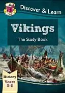 KS2 Discover & Learn: Vikings Study Book, Year 5 & 6 - KS2 Discover & Learn: History - Vikings Study Book, Year 5 & 6