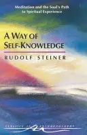 Cesta sebapoznania: A prah duchovného sveta (Cw 16-17) - A Way of Self-Knowledge: And the Threshold of the Spiritual World (Cw 16-17)