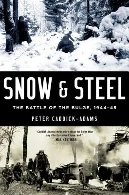 Sneh a oceľ: Bitka o výbežok, 1944-45 - Snow and Steel: The Battle of the Bulge, 1944-45