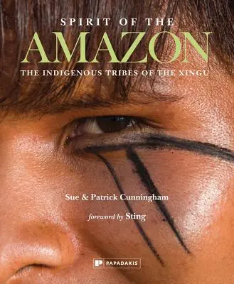 Duch Amazonky: Domorodé kmene Xingu - Spirit of the Amazon: The Indigenous Tribes of the Xingu