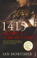 1415: Rok slávy Henricha V. - 1415: Henry V's Year of Glory